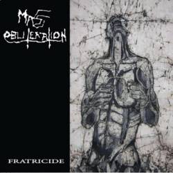 Mass Obliteration : Fratricide